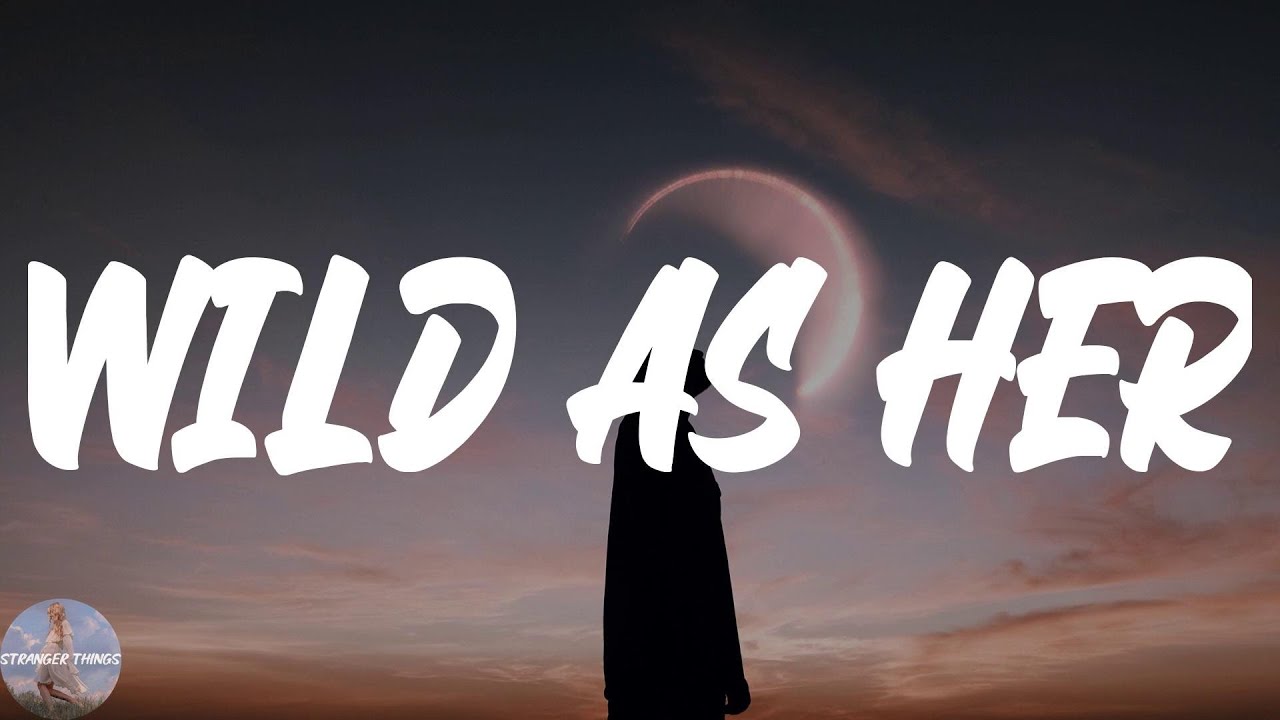 Corey Kent - Wild as Her (Lyric Video)