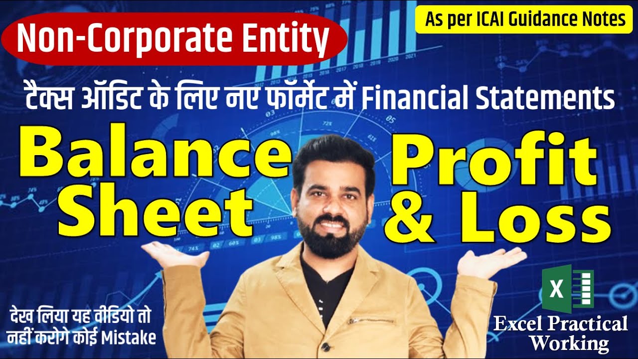 📑ICAI New Financial Statements Format | Non-Corporate Entities 💻Excel Practical Guide Explained