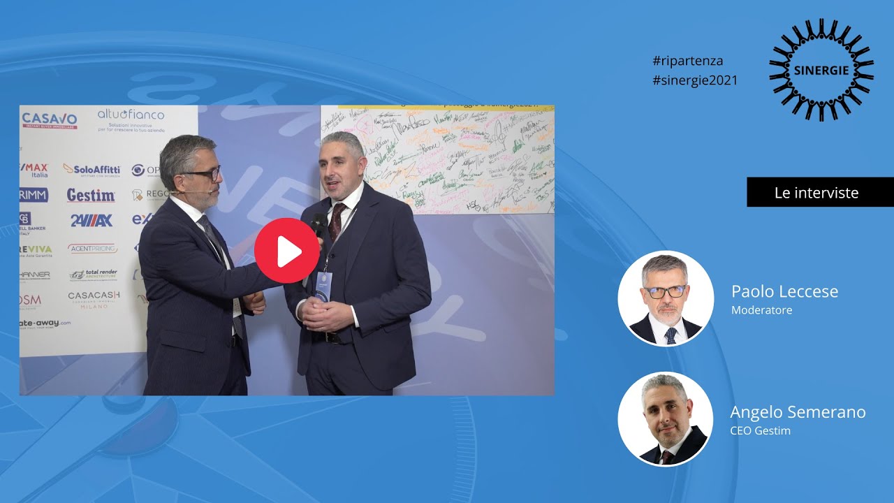 #Sinergie2021 #ripartenza: intervista a Angelo Semerano, CEO di #Gestim