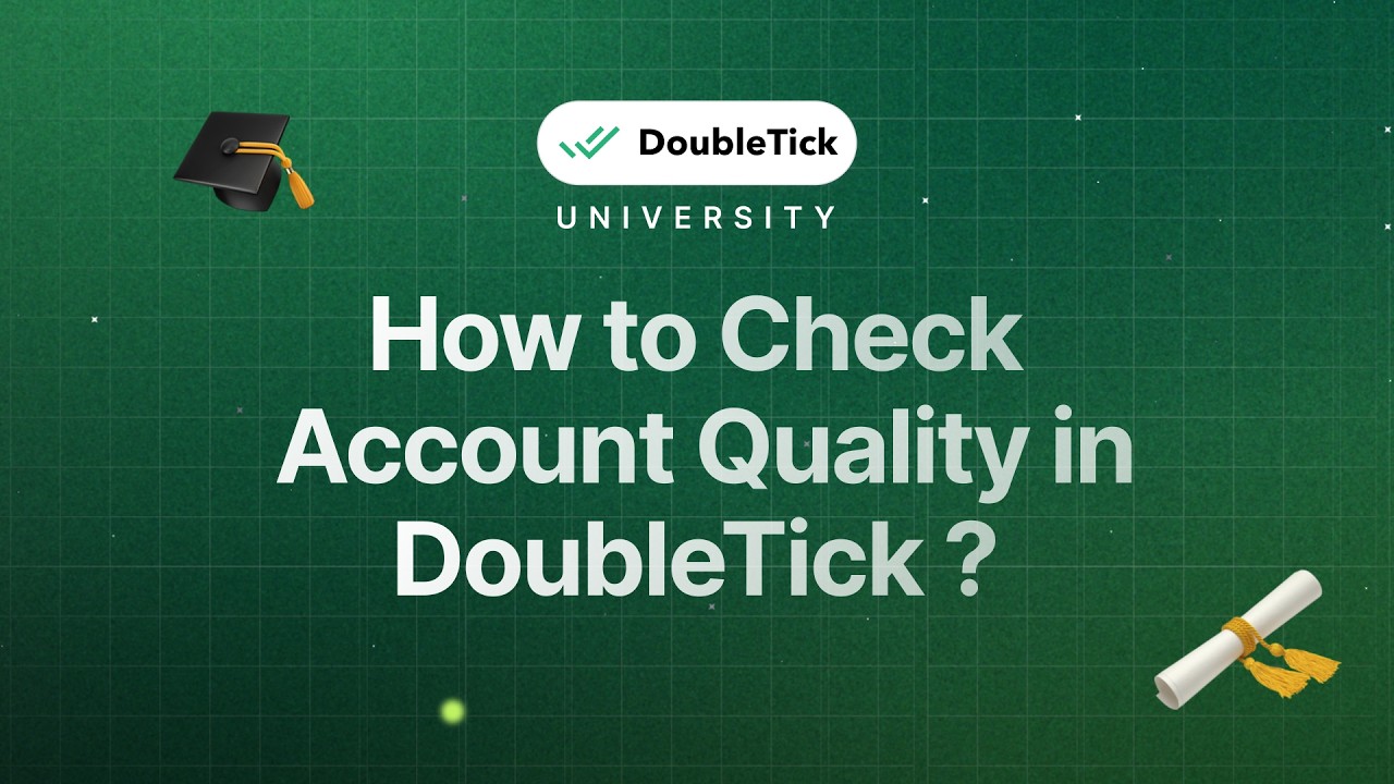 How to Check Account Quality in DoubleTick ?