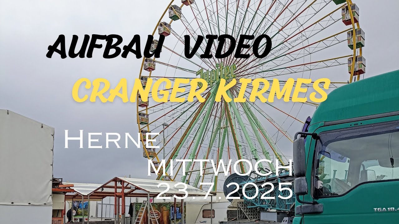 Cranger Kirmes Aufbau  23.07.2025