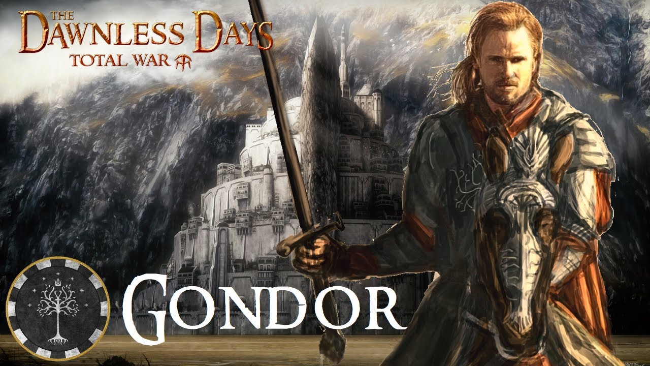 ARISE MEN OF THE WEST! - Dawnless Days Total War Gondor Campaign