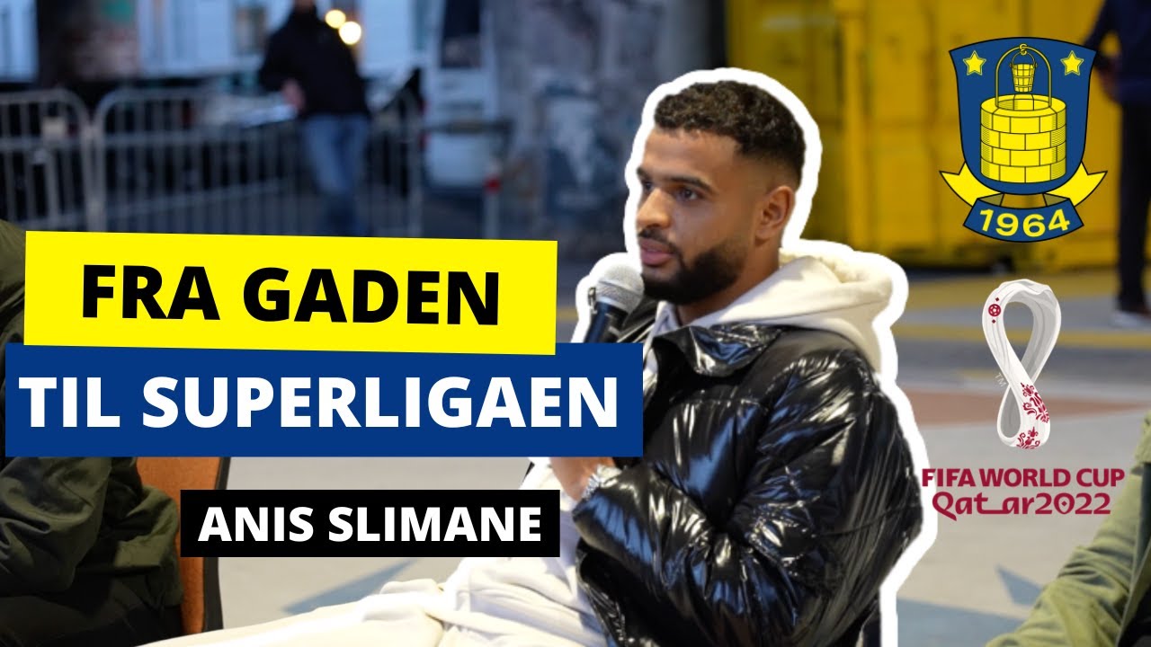 FRA GADEN TIL SUPERLIGAEN - ANIS SLIMANE (SPECIAL LIVE EPISODE)