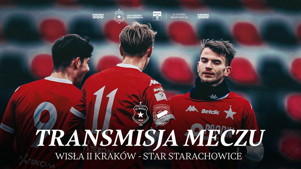 LIVE 🔴 | Wisła II Krak&oacute;w - Star Starachowice 📺 | Betclic 3. liga 🏆