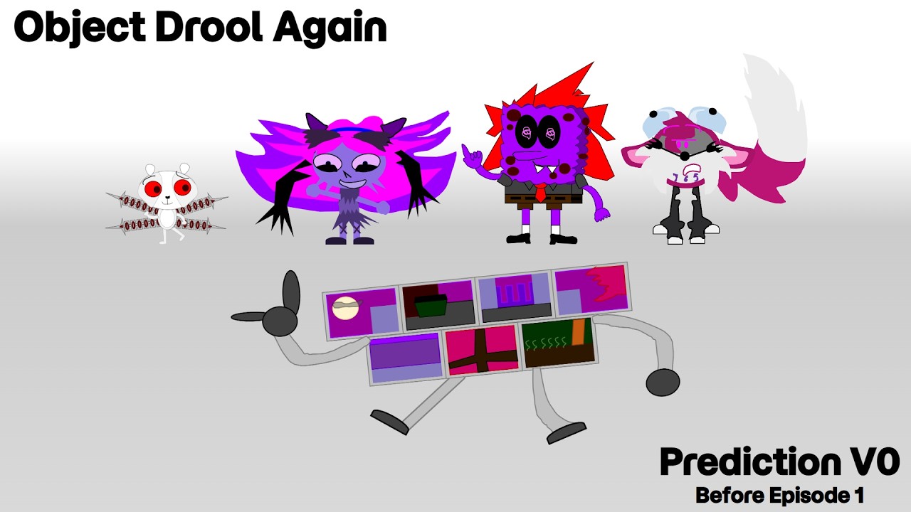 Object Drool Again Prediction V0 (Before Episode 1)
