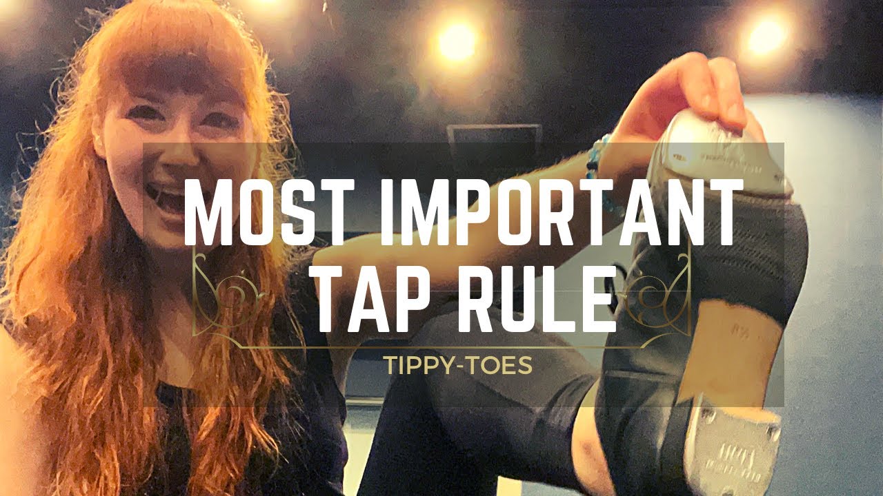 The MOST IMPORTANT Tap Dance Rule - Tap Dance Introduction