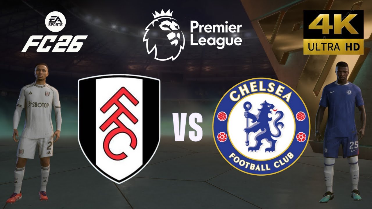 FC 26 - Fulham vs Chelsea - All Goals - Premier League 25/26 Full Match - PC [4K60]