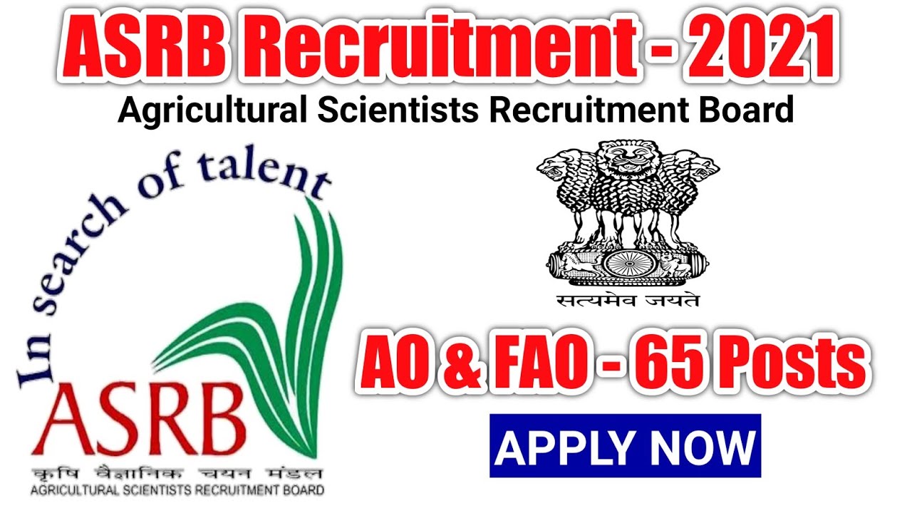 ASRB Recruitment 2021 Agricultural Scientists Recruitment Board | #GovtJob #ASRBrecruitment