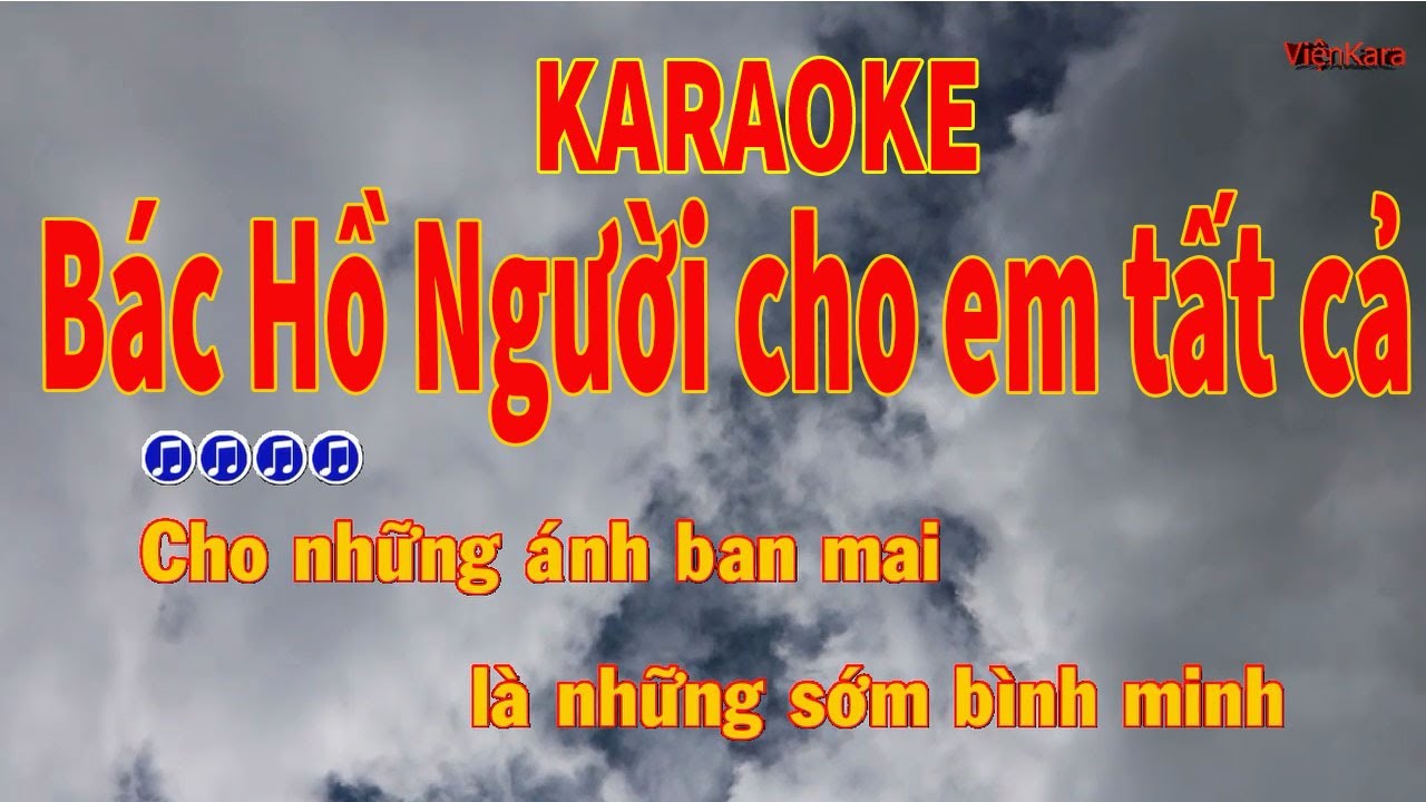 Bác Hồ Người cho em tất cả Karaoke|Bác Hồ Người cho em tất cả Beat