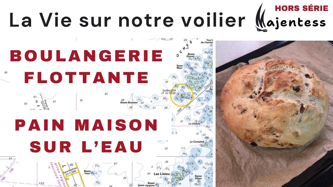 Fabriquer du pain sur un voilier – Astuces & méthode simple #voilier #bretagne #painmaison