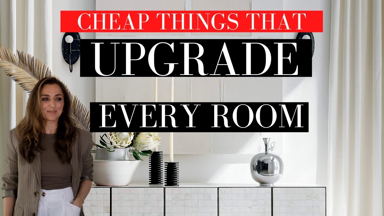 CHEAP WAYS to ELEVATE ANY ROOM!  How To Look Expensive FOR LESS