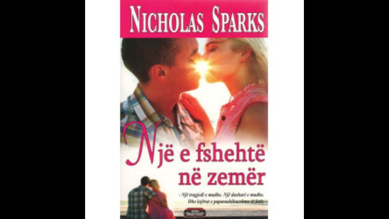 Nicholas Sparks - Nje e fshehte ne zemer 1 Pjesa e pare