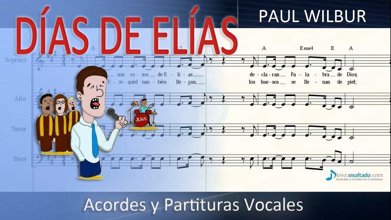 DÍAS DE ELÍAS (Days Of Elijah)📯 - VOCES CORALES 🎤 Partituras Corales 🎵 - Acordes 🎹 🎸- PAUL WILBUR