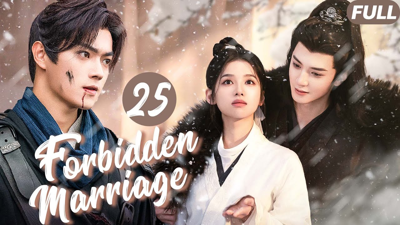 Forbidden Marriage💓EP25|Girl sneaks into the palace, emperor falls in love with her at first sight!