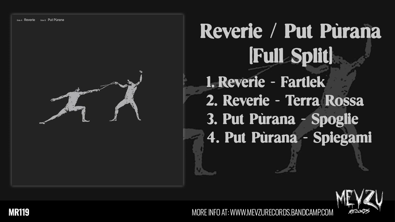 Reverie / Put Pùrana (Full Split)