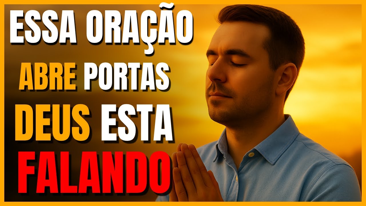 ORAÇÃO DA MANHÃ | DEUS ESTÁ ABRINDO PORTAS HOJE | OUÇA AGORA E VEJA O MILAGRE DE DEUS.