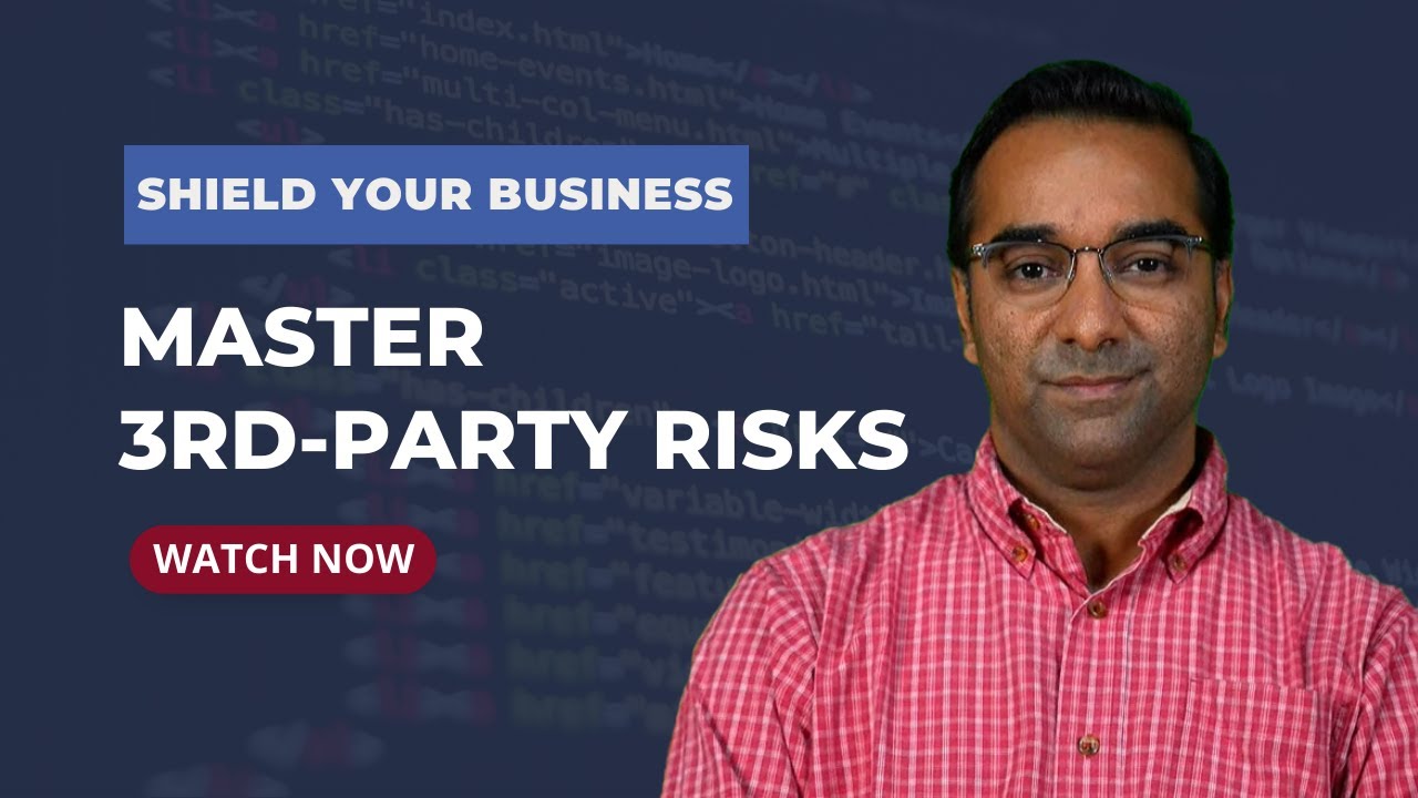 Mastering Third-Party Risk Management: Best Practices and Strategies