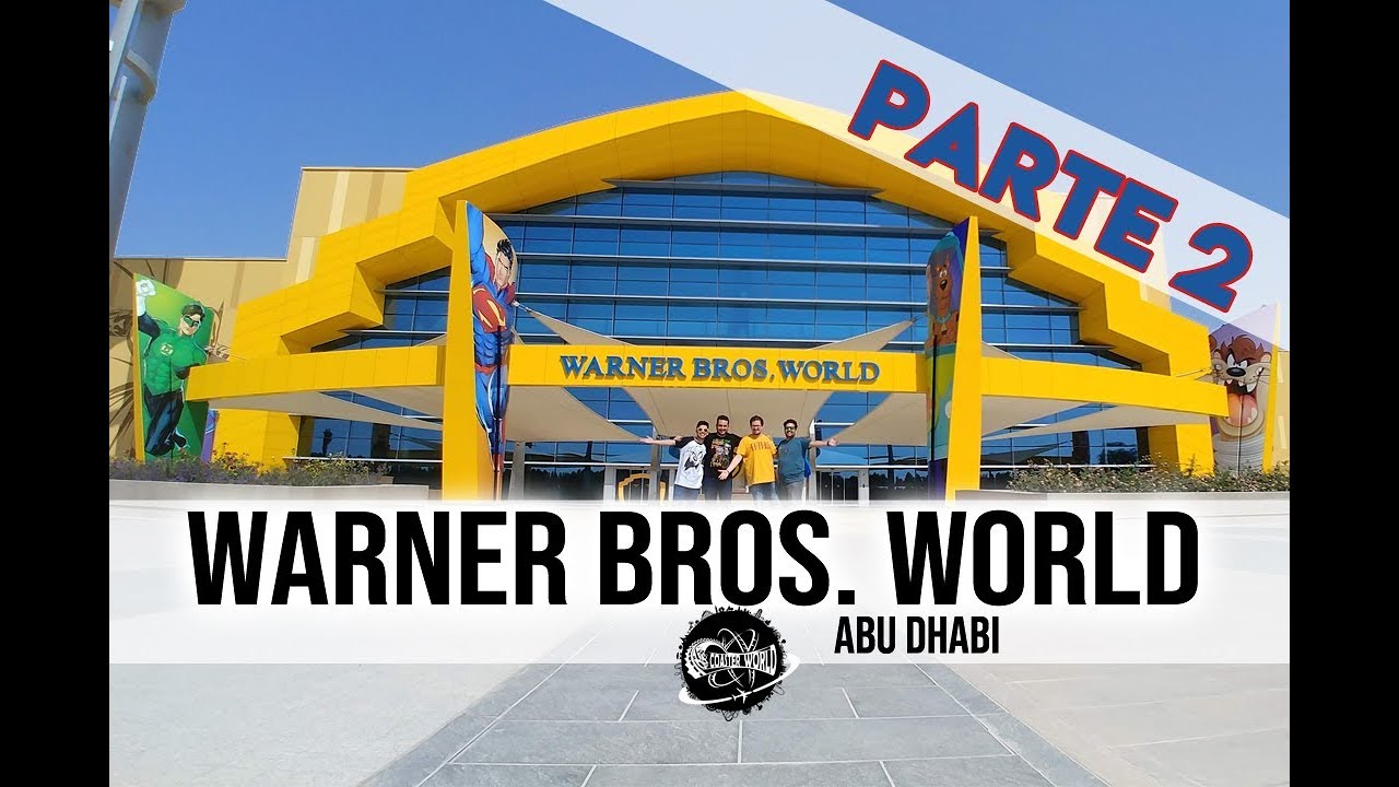 Visitamos Warner Bros. World | Parte 2 | ¡Un parque totalmente cubierto!