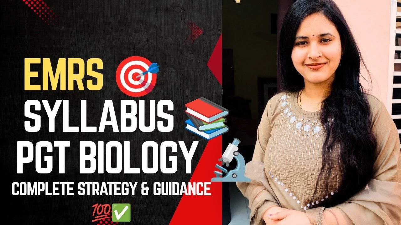 EMRS PGT Biology Syllabus 2025 📖| Complete NCERT Based Syllabus Explained 📚 PGT Exam Preparation ✅
