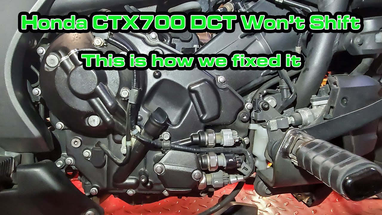 Honda CTX700 won't shift...Fixed