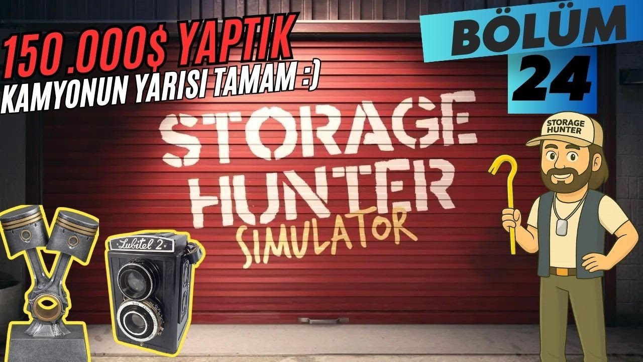 Yarısı Bitti Yarısı Kaldı ... | Storage Hunter Simulator Türkçe Bölüm 24