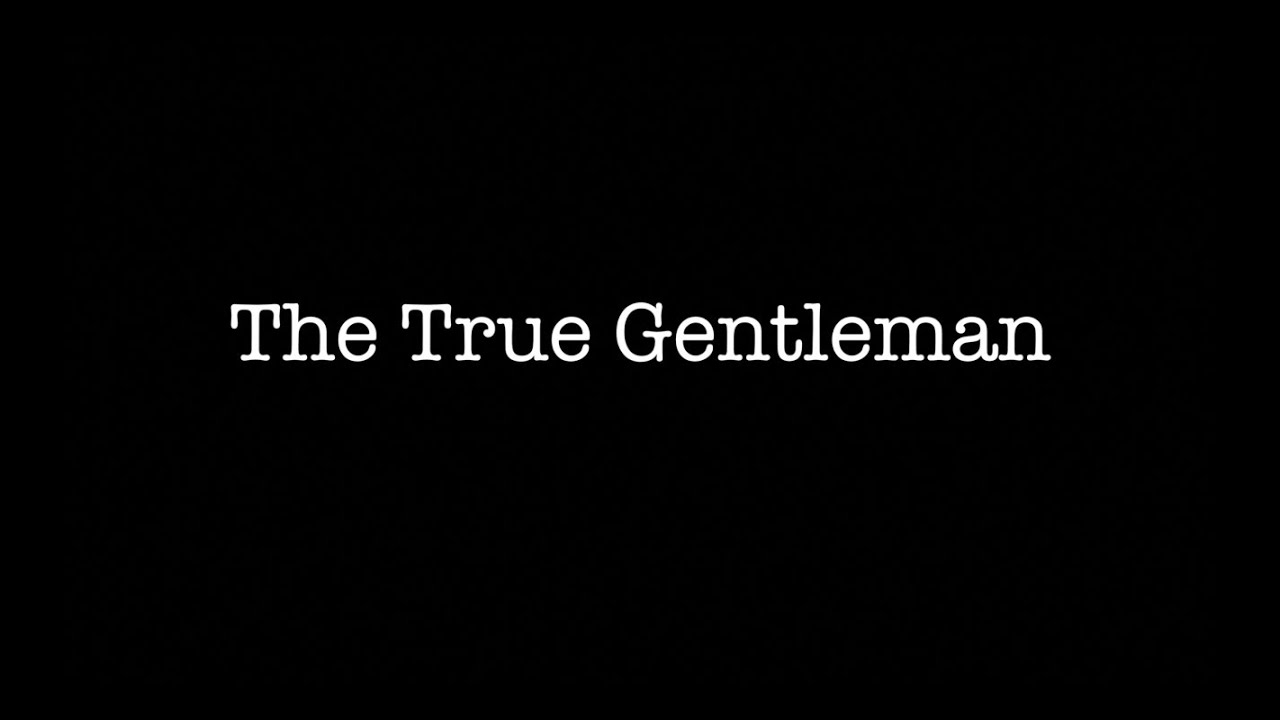 The True Gentleman