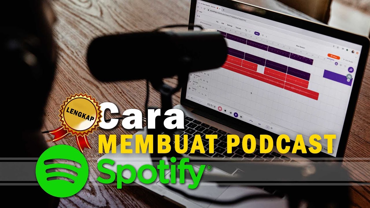 LENGKAP!!! - Cara Membuat Podcast di Spotify Terbaru 2023