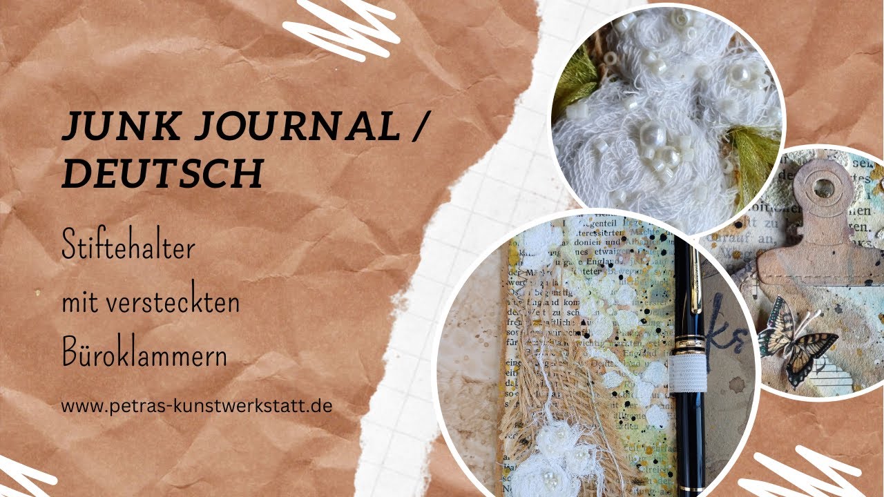 Junk Journal 🇩🇪 Stiftehalter mit versteckten Büroklammern