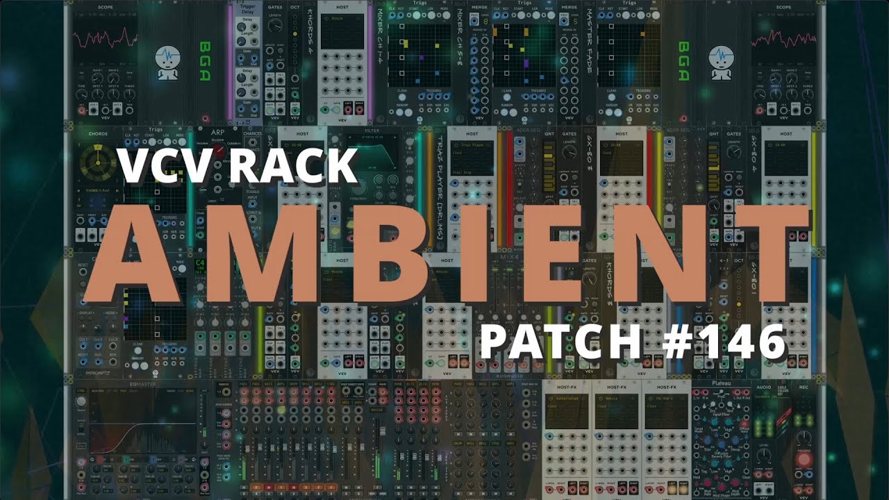 VCV Rack Ambient Patch 146