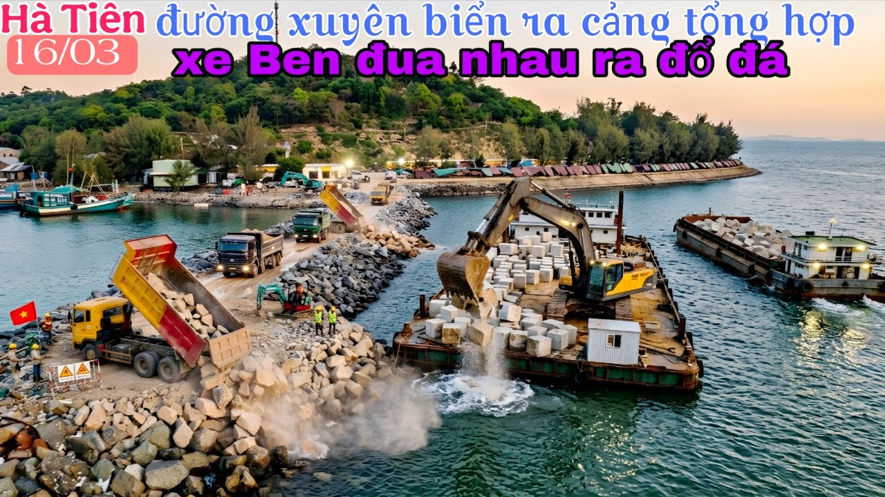 Hà Tiên 16/03 đường xuyên biển ra cảng tổng hợp xe BEN chạy đỗ đá ầm ầm,xà lan rời công trình 