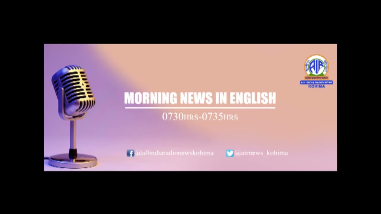 Akashvani News Kohima Morning English Bulletin on January 25, 2026