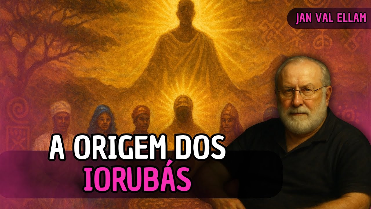 A ORIGEM DO POVO IORUB&Aacute; E DOS ORIX&Aacute;S | JAN VAL ELLAM
