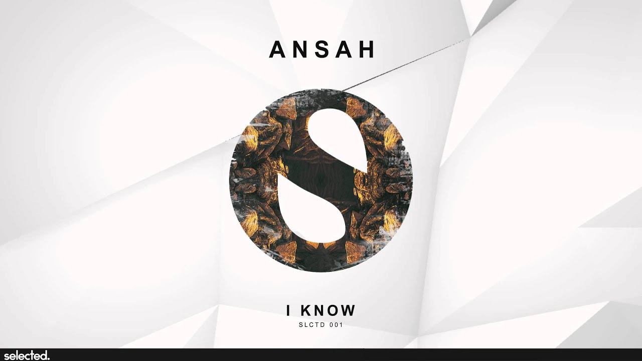 Ansah - I Know (Radio Edit)
