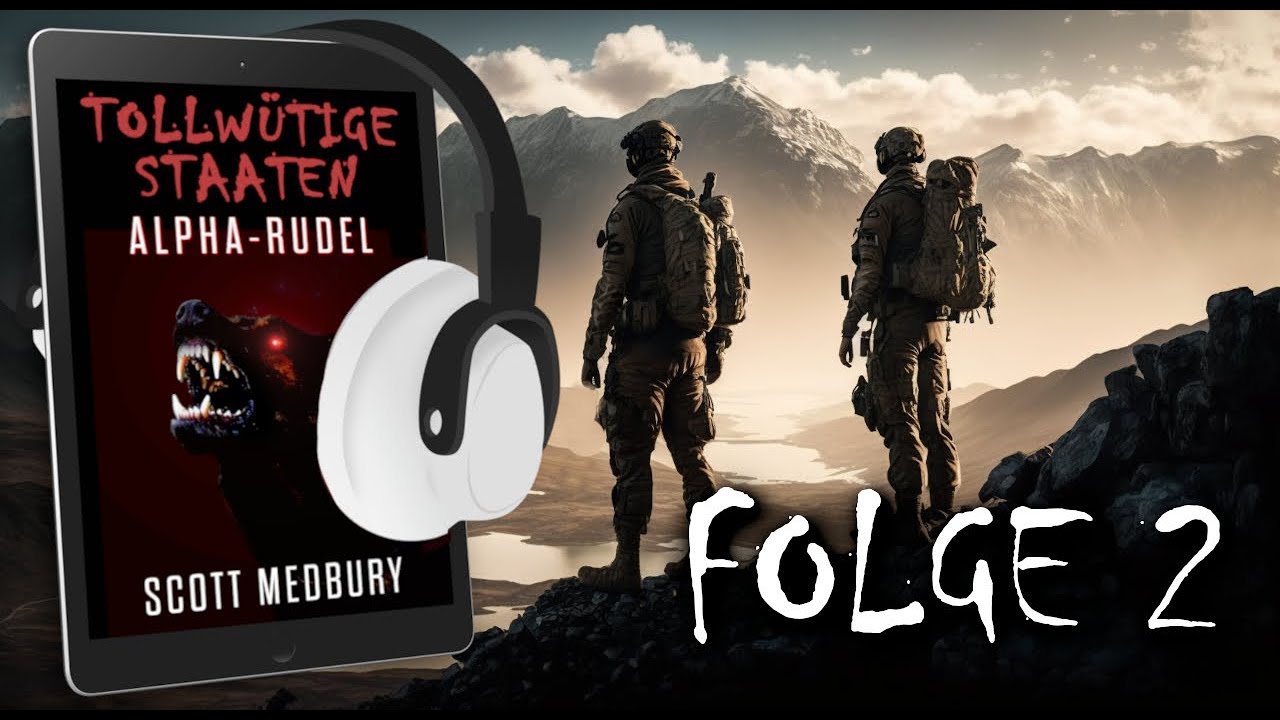 ALPHA-RUDEL Folge 2: Postapokalyptischer Horror-Thriller H&ouml;rbuch (Tollw&uuml;tige Staaten: Buch 2)