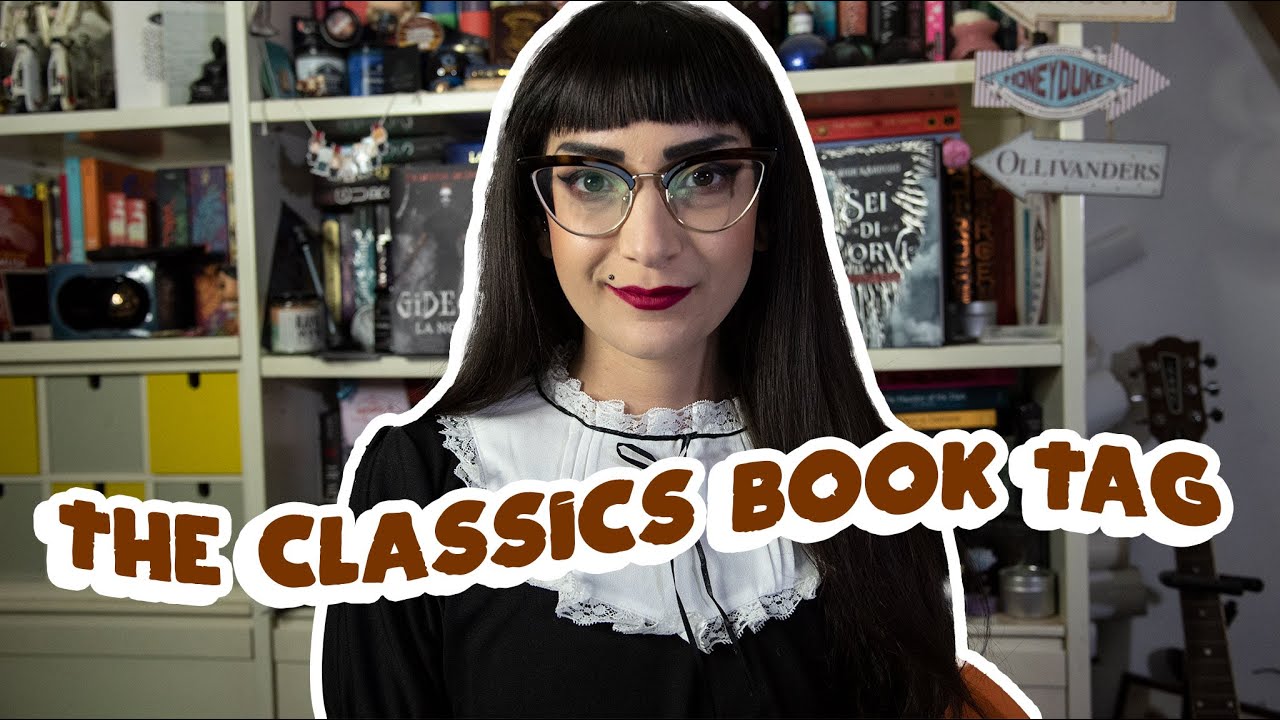 THE CLASSICS BOOK TAG | Parliamo di classici