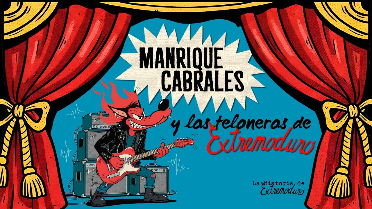 &iexcl;ESTRENO! CAP. 62. MANRIQUE CABRALES Y LOS TELONEROS DE EXTREMODURO (LA HISTORIA DE EXTREMODURO)