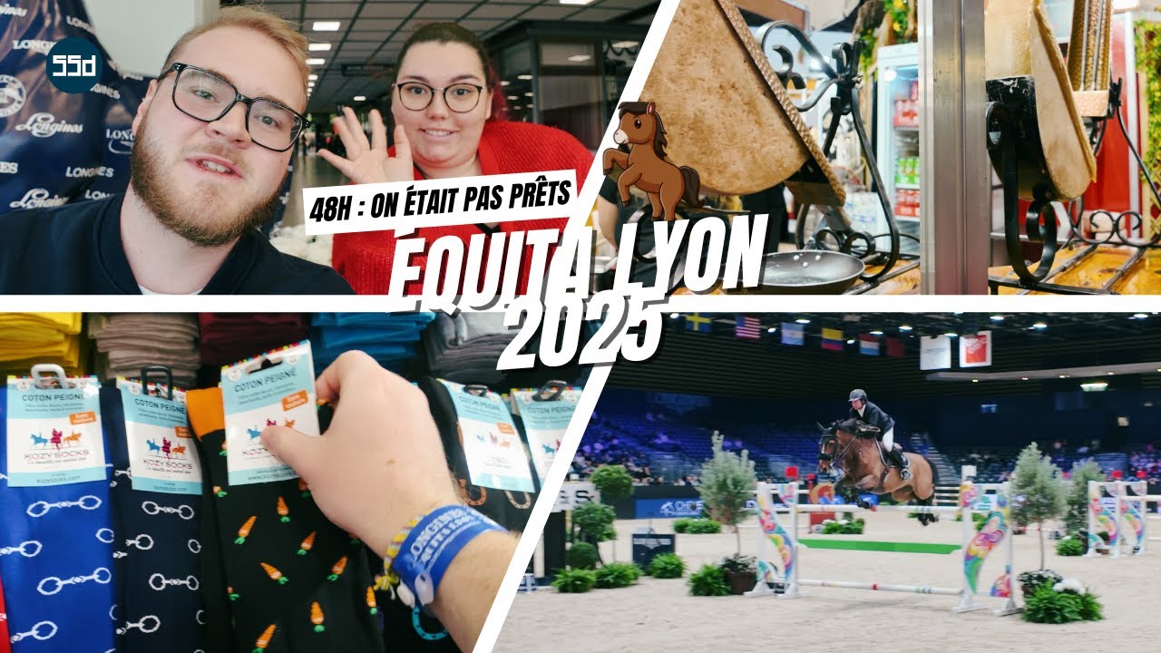 48H À ÉQUITA LYON : ON N’ÉTAIT PAS PRÊTS 😳🐎
