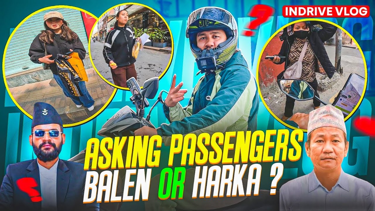 Balen or harka? Question for indrive passenger😂