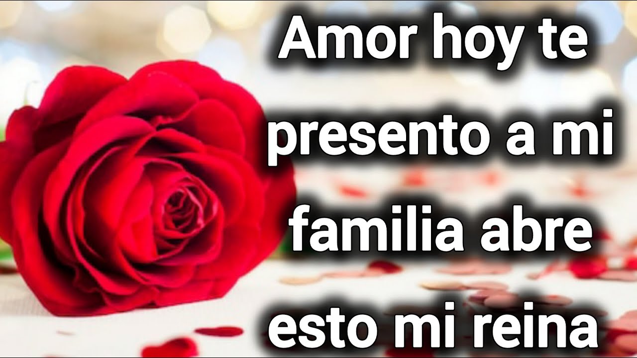 Amor hoy te presento a mi familia abre esto mi reina