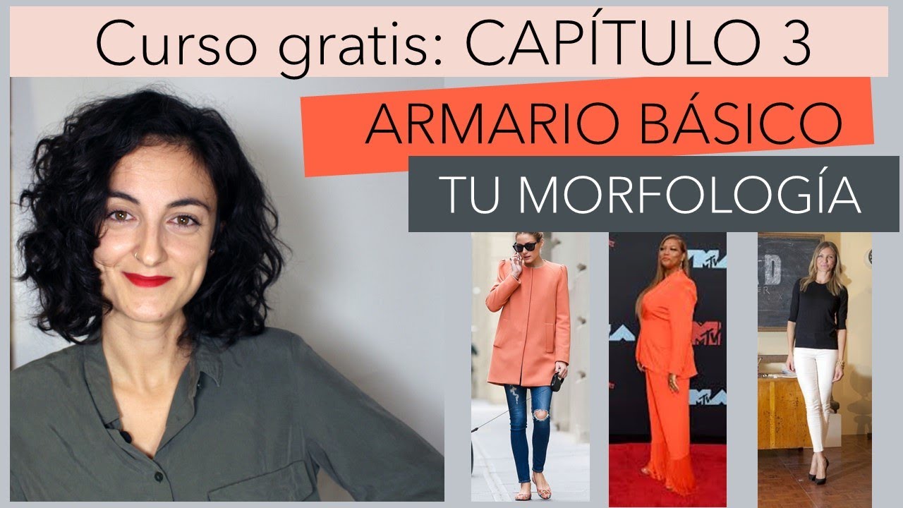 3| TU ARMARIO CÁPSULA DESDE CERO | FONDO DE ARMARIO  Y MORFOLOGÍA DEL CUERPO| Joana Patikas