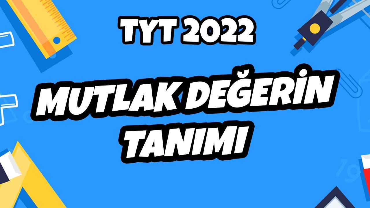 Mutlak Değerin Tanımı | TYT Matematik 2022 #hedefekoş