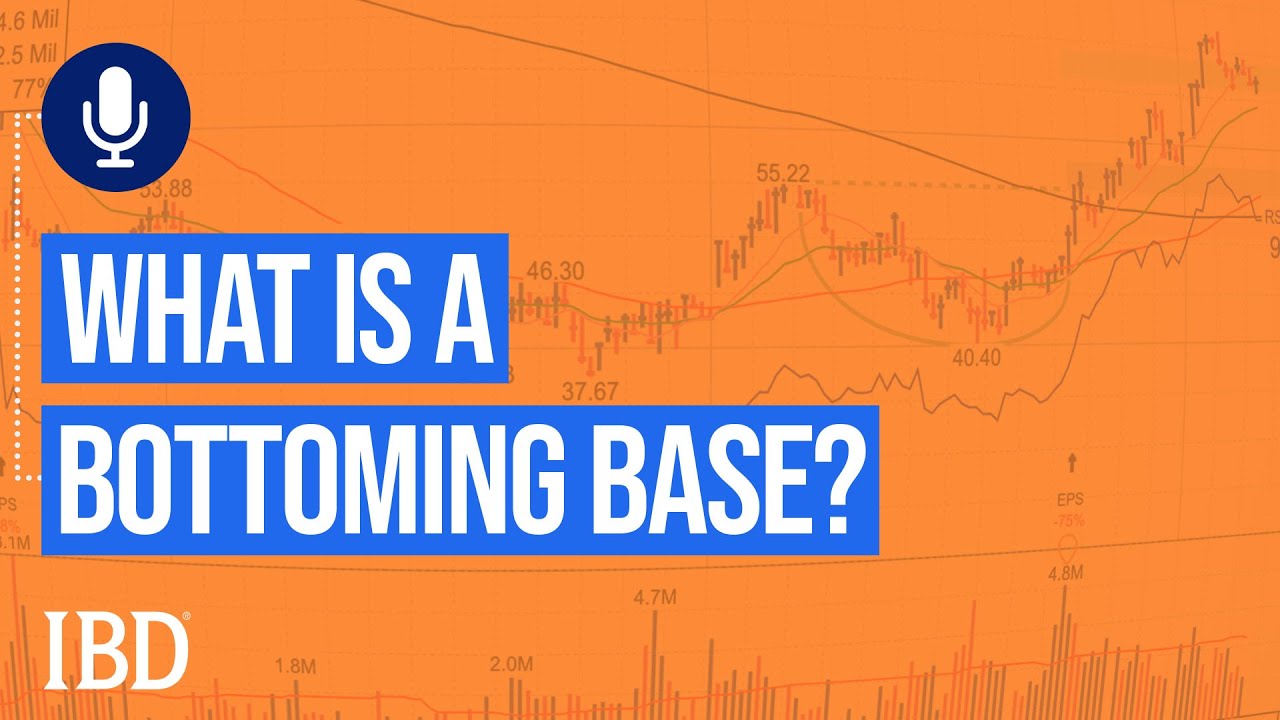 How To Buy Stocks: Bottoming Base | Investing With IBD