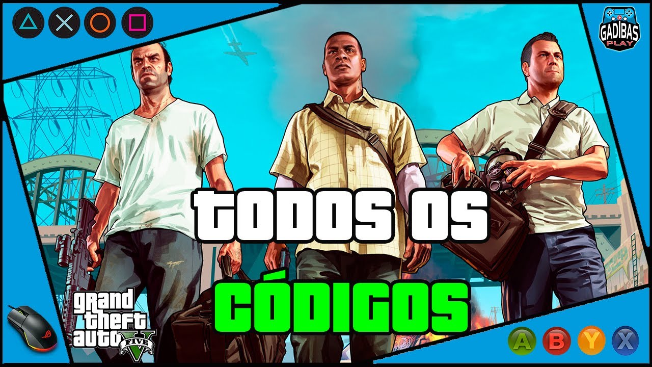 TODOS OS CÓDIGOS DE GTA 5 (PS3, PS4, XBOX 360, XBOX ONE e PC)