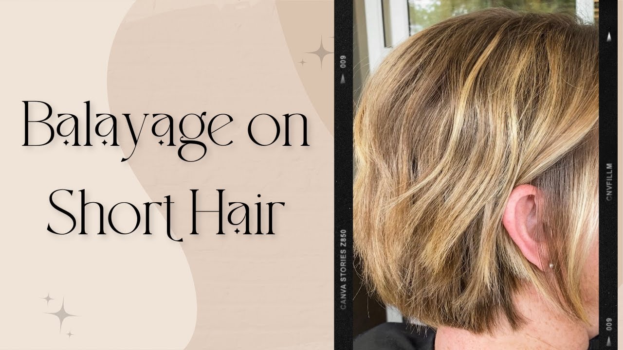 BALAYAGE ON SHORT HAIR | ABIGAIL RESCH
