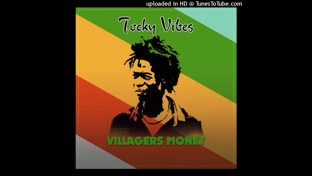 TOCKY VIBES VILLAGERS MONEY OFFICIAL AUDIO