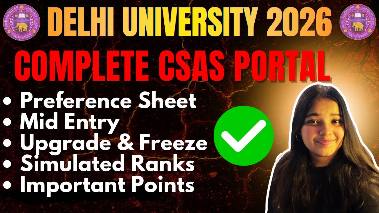 Complete DU CSAS 2026 Guide | All 3 Phases Explained | Freeze, Upgrade, Mid-Entry, Tie-Breaking‼️