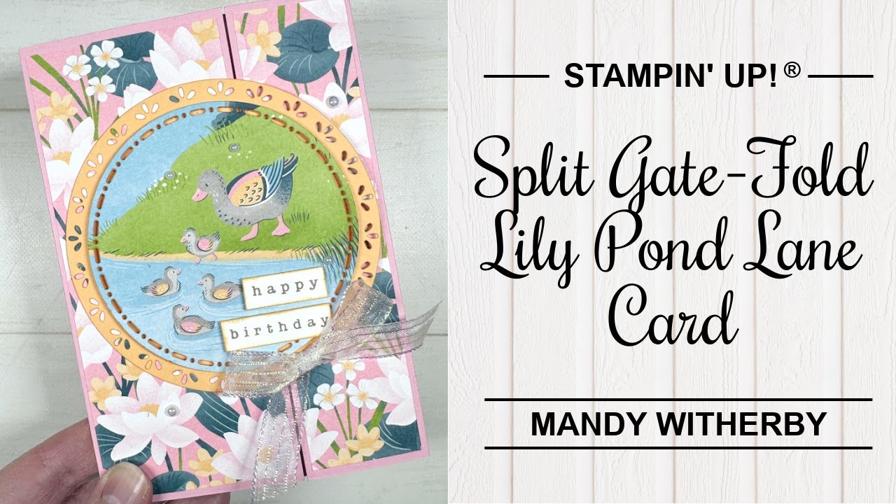 Split Gate Fold Lily Pond Lane Card | Stampin' Up!®