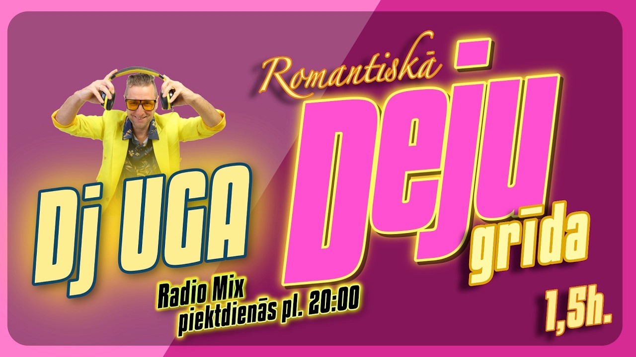 4#09 DEJU GRĪDA ❤️ (Romantiskā) ❤️ @dj_uga