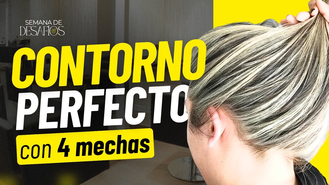 DESAFÍO 1 - Contorno perfecto con 4 mechas