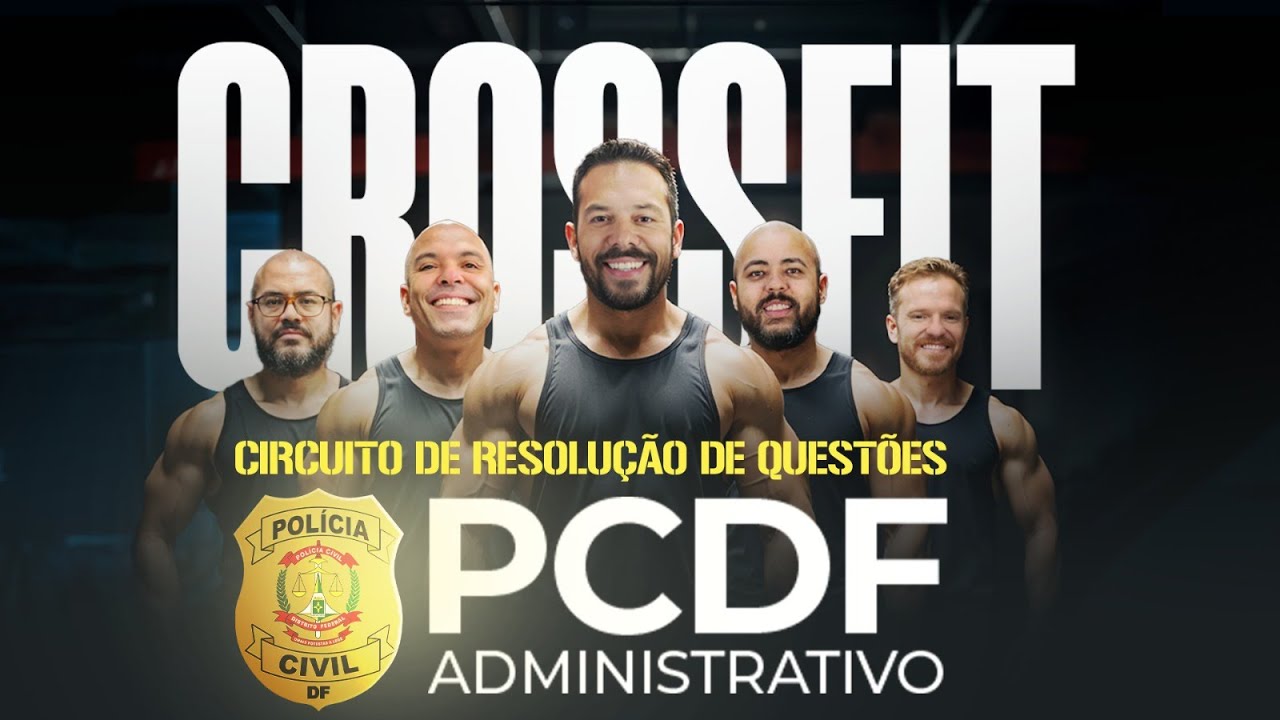 Aulão Concurso PCDF Administrativo - CROSSFIT PCDF